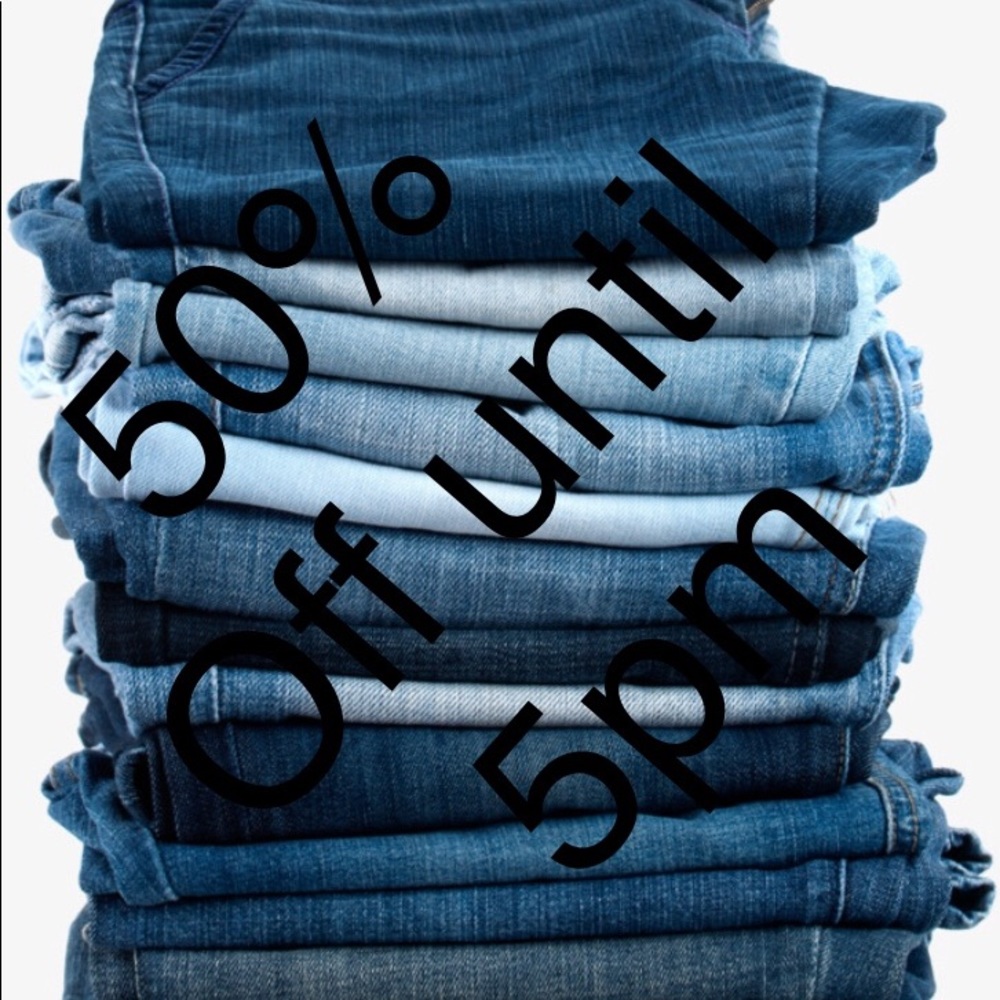 🚨🚨🚨🚨50% off ALL JEANS 🚨🚨🚨🚨